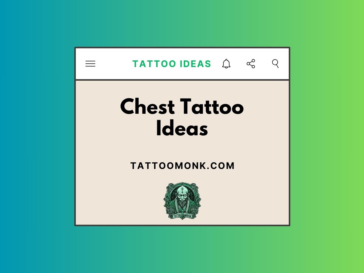 Chest Tattoo Ideas